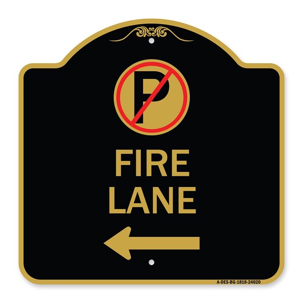 Signmission Fire Lane No Parking and Left Arrow, Black & Gold Aluminum Sign, 18" x 18", BG-1818-24020 A-DES-BG-1818-24020 - main